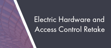 Stage 3 Diploma - Electric Hardware & Access Control retake