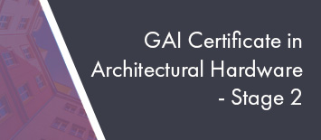 Stage 2 Certificate in Architectural Hardware